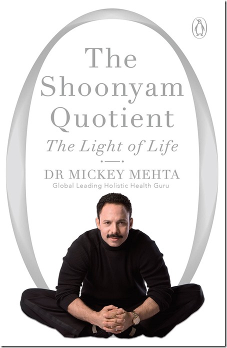 The Shoonyam Quotient by Dr. Mickey Mehta