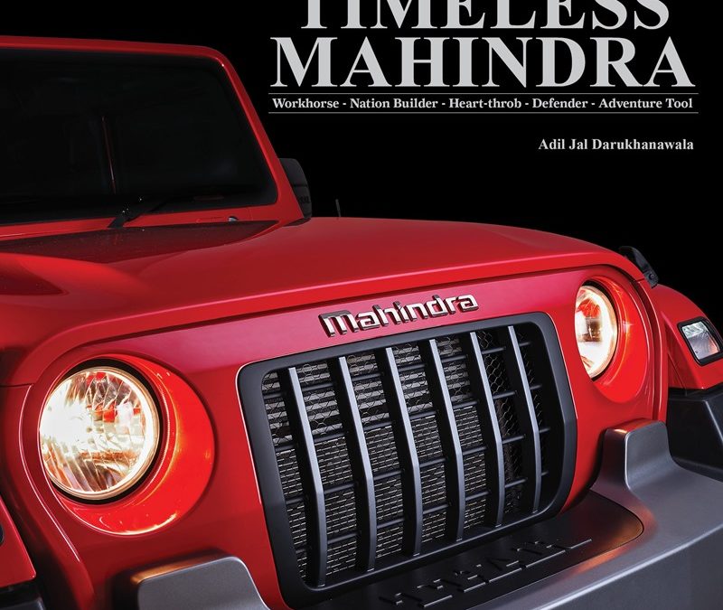“Timeless Mahindra” by Adil Jal Darukhanawala Hits The Stands