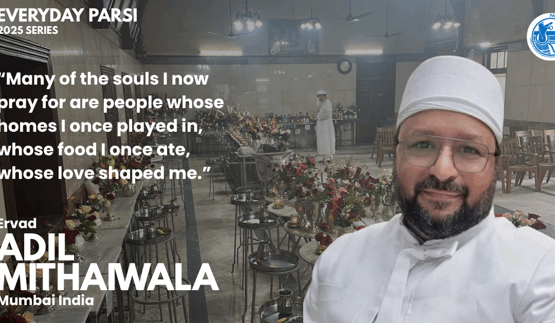 Everyday Parsi: Ervad Adil Mithaiwala