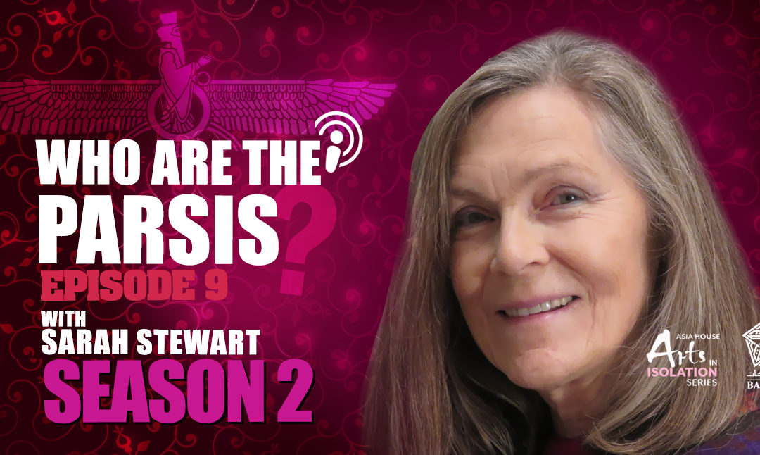 Who are the Parsis? – Sarah Stewart and Juan de Lara
