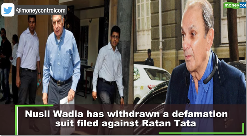 Nusli Wadia withdraws defamation suit against Ratan Tata