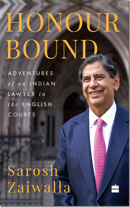 Sarosh Zaiwalla’s Book Launch and Discussion on ‘Honour Bound : Adventures of an Indian Lawyer in the English Courts’