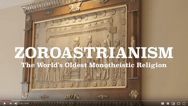 A Film: Zoroastrianism – The World’s Oldest Monotheistic Religion