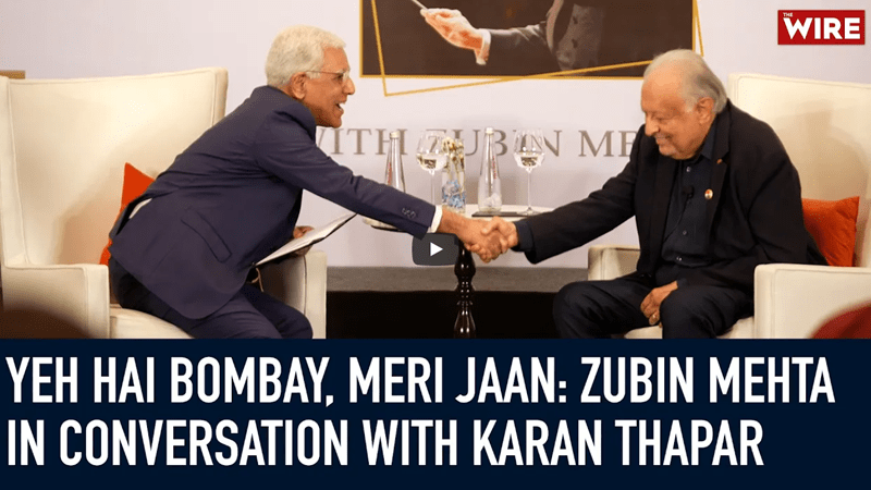 Zubin Mehta in conversation with Karan Thapar: Yeh Hai Bombay, Meri Jaan