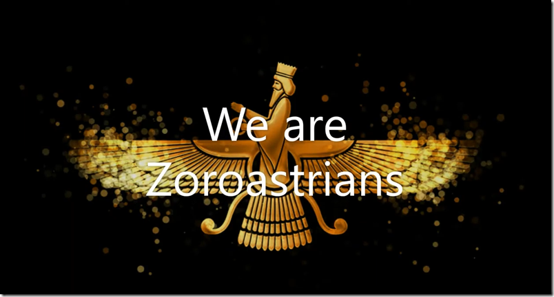 We are Zoroastrians: Chaiye Hame Zarthoshti English Version
